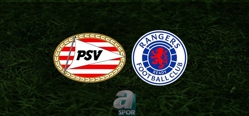 PSV Eindhoven - Rangers maçı ne zaman, saat kaçta ve hangi kanalda? | UEFA Şampiyonlar Ligi Play-off